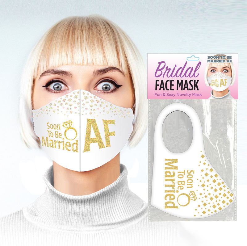 Bridal Face Mask - Soon To Be Married AF - White Novelty Mask